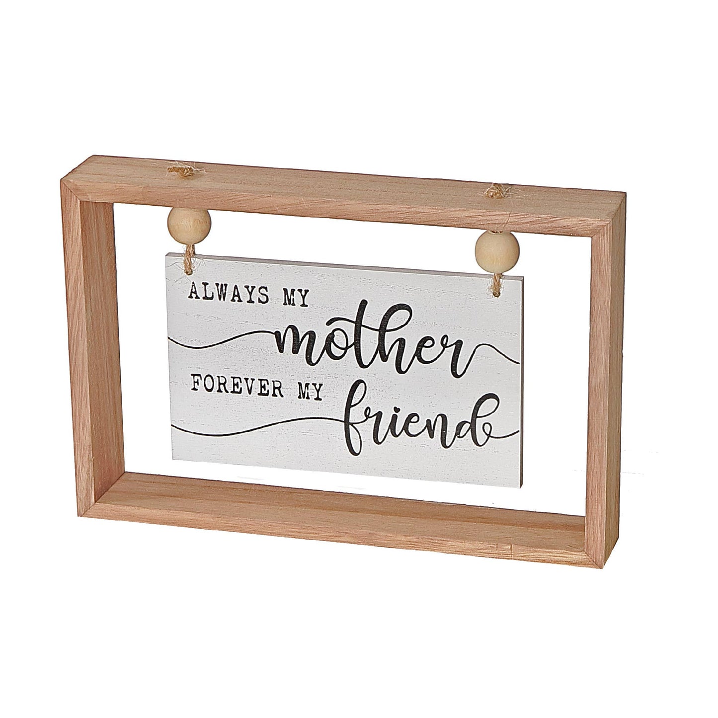 Framed With Hanging Wood Sign Mother Forever My Friend