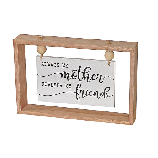 Framed With Hanging Wood Sign Mother Forever My Friend