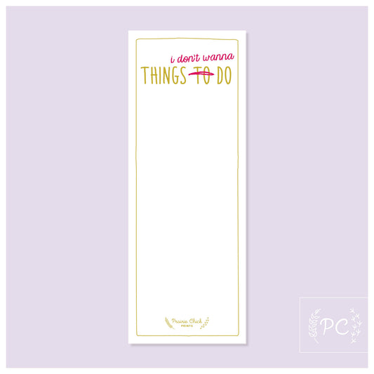 Things I don't wanna do | note pad