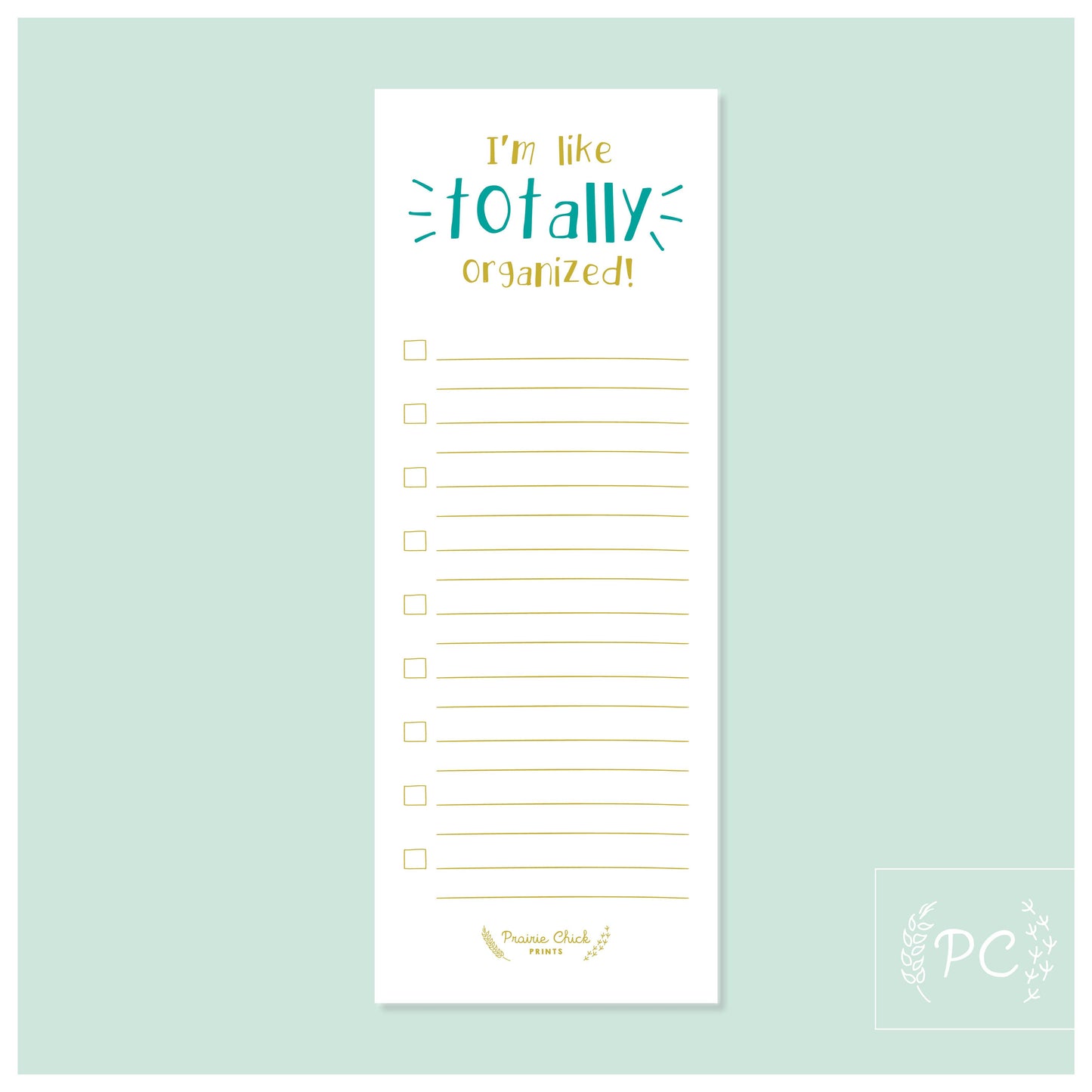 I'm like totally organized | note pad