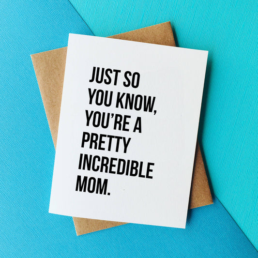 Incredible Mom - Sweet Mothers Day Card
