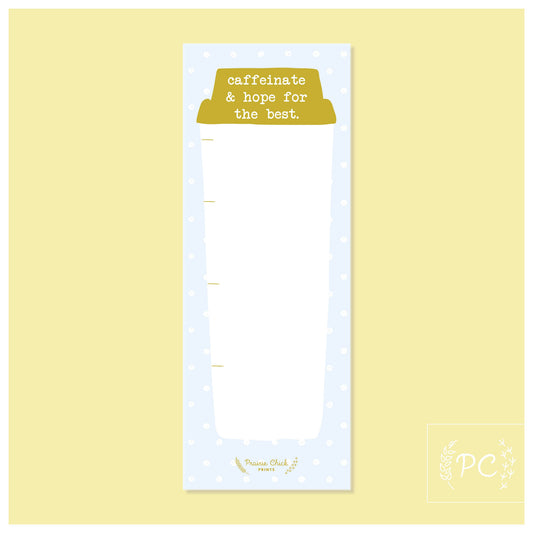 Caffeinate & hope for the best | note pad